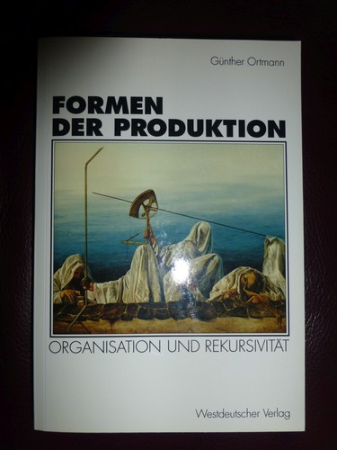 Günther ortmann formen der - ortmann:,