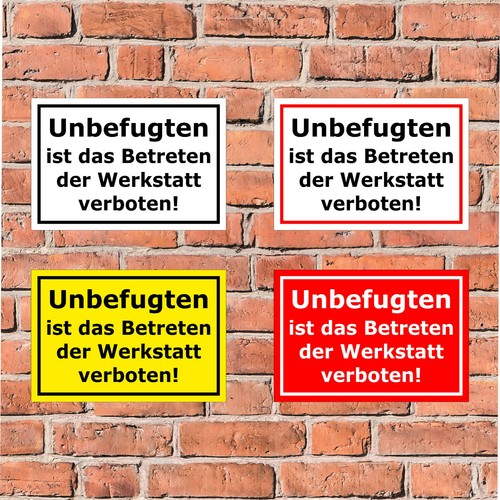 Schild unbefugten ist das - -,