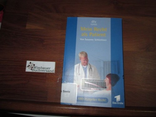 Mein recht als patient - patient, [eine