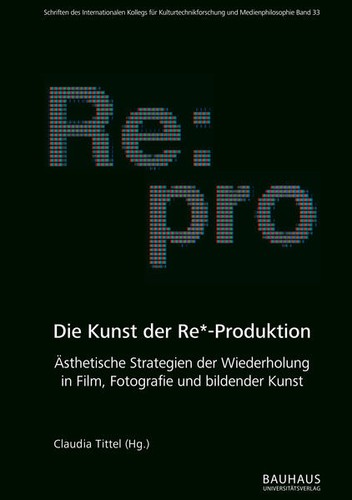 Die kunst der produktion - die, re*-produktion
