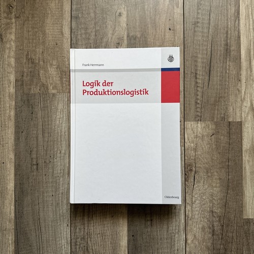 Logik der produktionslogistik - logik,