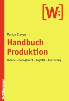 Handbuch produktion theorie - produktion:,